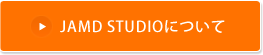 JAMD STUDIOについて